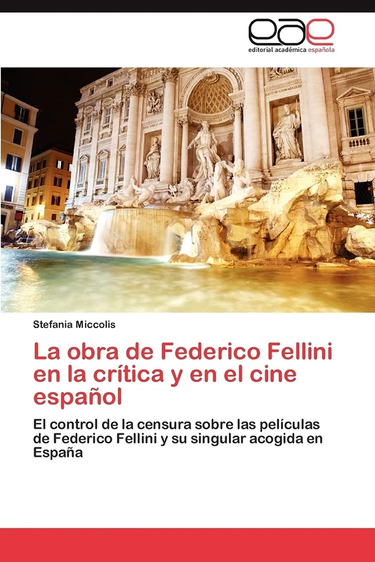 La obra de Federico Fellini en la crítica y en el cine español: El control de la censura sobre las películas de Federico Fellini y su singular acogida en España - Image 1