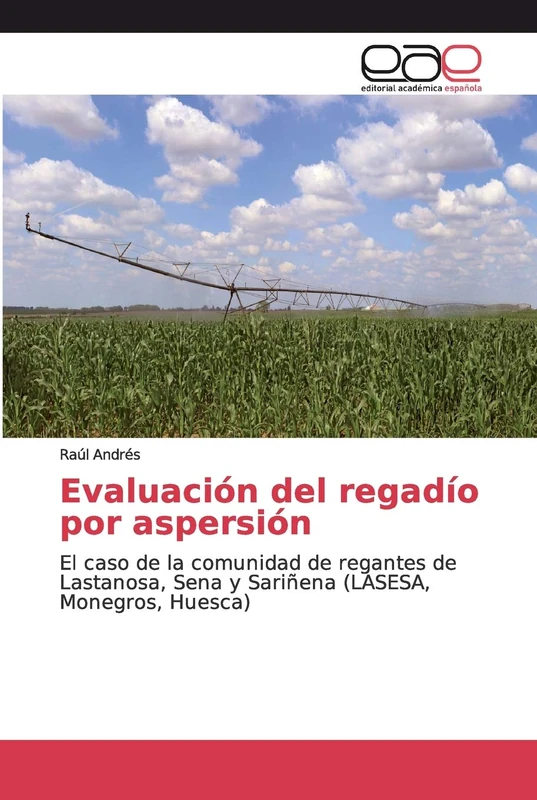 Evaluación del regadío por aspersión: El caso de la comunidad de regantes de Lastanosa, Sena y Sariñena (LASESA, Monegros, Huesca) - Image 1