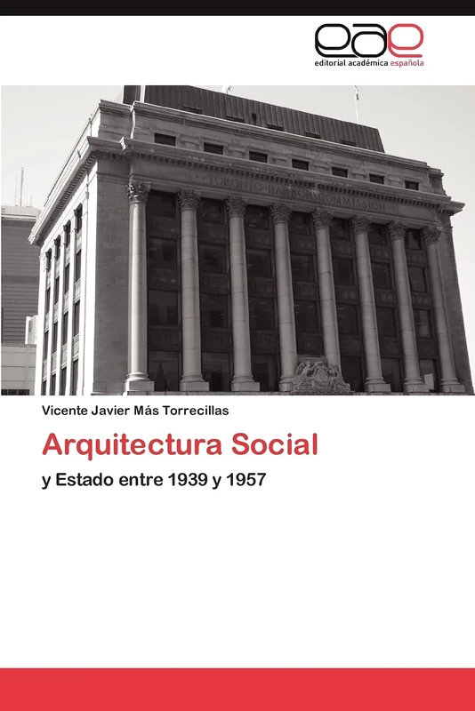 Arquitectura Social: y Estado entre 1939 y 1957 - Image 1