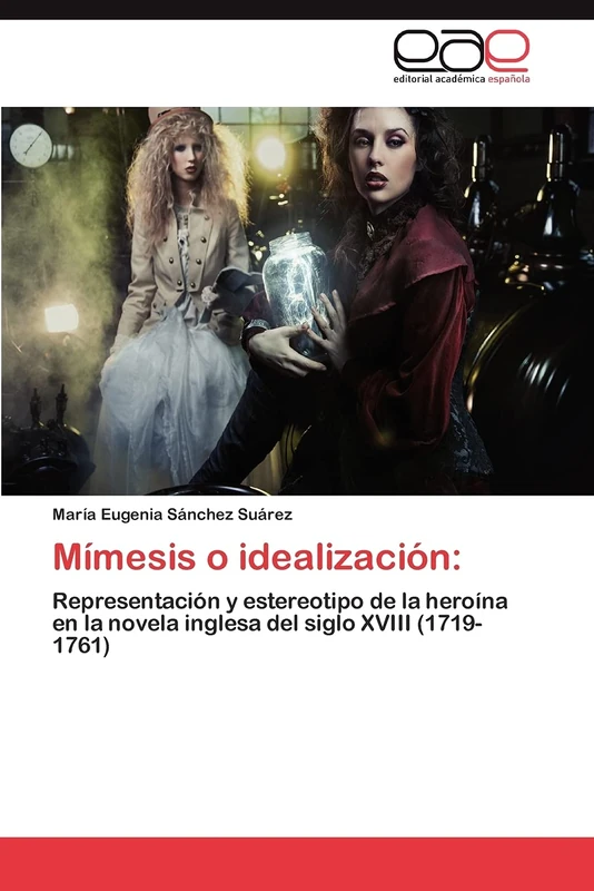 Mímesis o idealización:: Representación y estereotipo de la heroína en la novela inglesa del siglo XVIII (1719-1761) - Image 1
