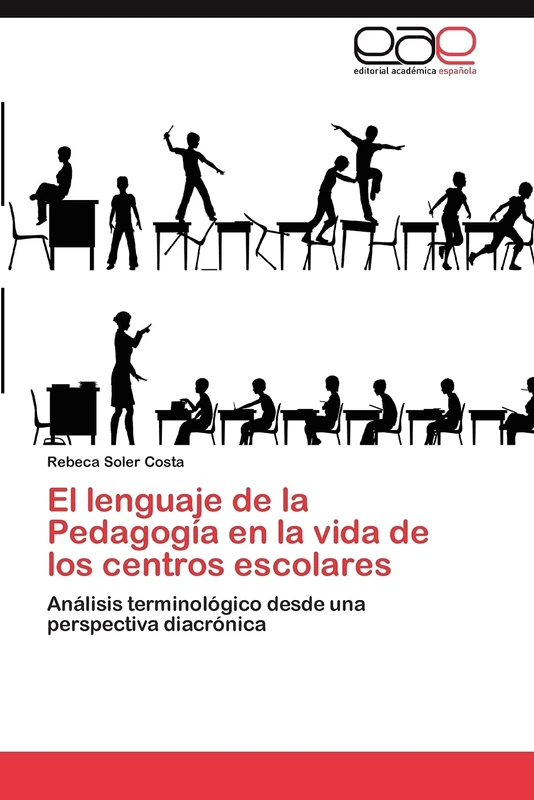 El lenguaje de la Pedagogía en la vida de los centros escolares: Análisis terminológico desde una perspectiva diacrónica - Image 1