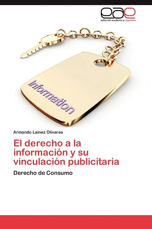 El derecho a la información y su vinculación publicitaria: Derecho de Consumo