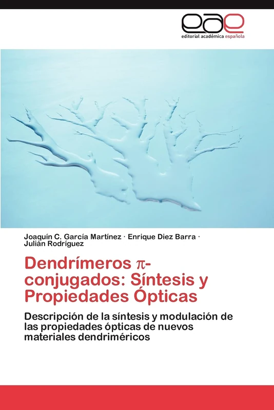 Dendrímeros π-conjugados: Síntesis y Propiedades Ópticas: Descripción de la síntesis y modulación de las propiedades ópticas de nuevos materiales dendriméricos - Image 1