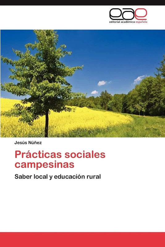 Prácticas sociales campesinas: Saber local y educación rural