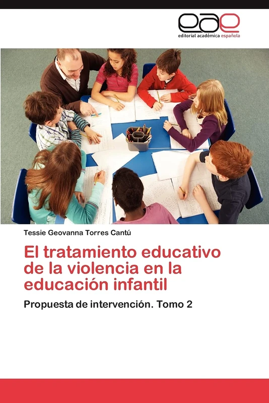 El tratamiento educativo de la violencia en la educación infantil: Propuesta de intervención. Tomo 2 - Image 1