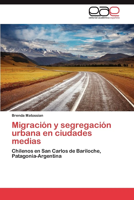 Migración y segregación urbana en ciudades medias: Chilenos en San Carlos de Bariloche, Patagonia-Argentina - Image 1
