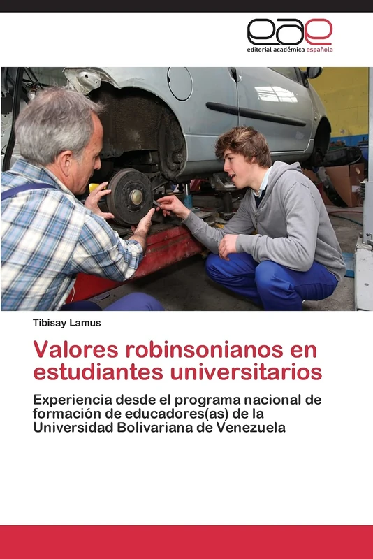 Valores robinsonianos en estudiantes universitarios: Experiencia desde el programa nacional de formación de educadores(as) de la Universidad Bolivariana de Venezuela