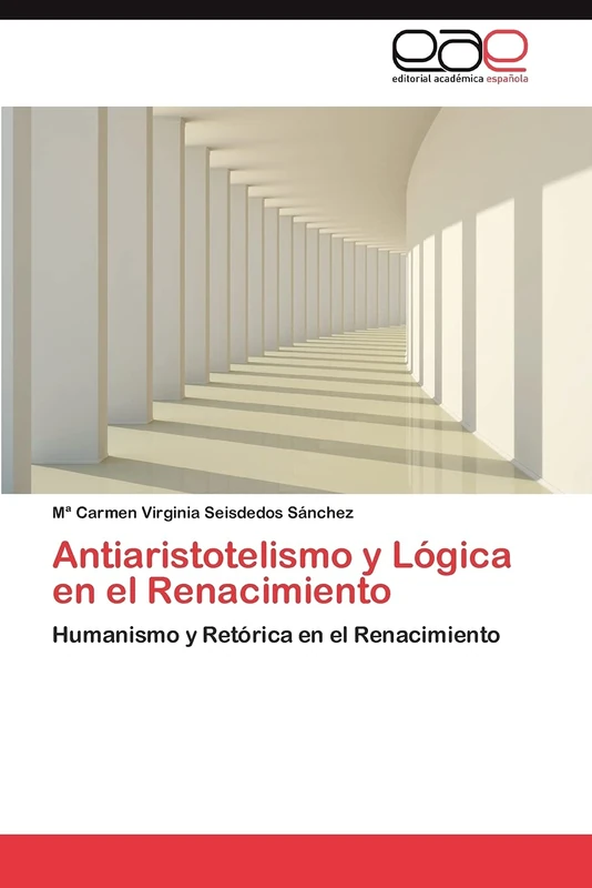 Antiaristotelismo y Lógica en el Renacimiento: Humanismo y Retórica en el Renacimiento - Image 1