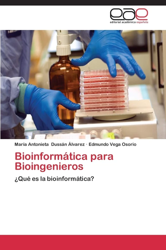 Bioinformática para Bioingenieros: ¿Qué es la bioinformática?