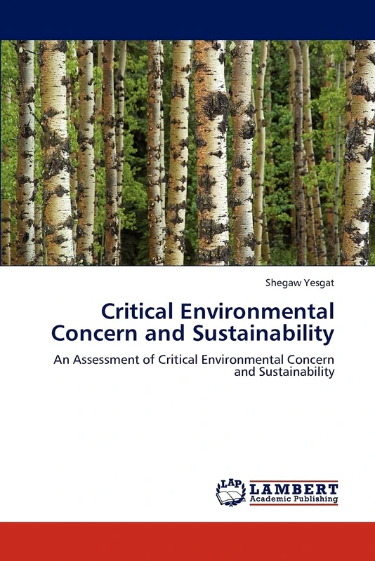 Critical Environmental Concern and Sustainability: An Assessment of Critical Environmental Concern and Sustainability