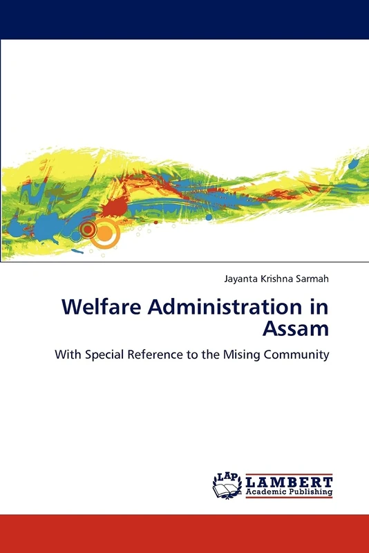Welfare Administration in Assam: With Special Reference to the Mising Community - Image 1