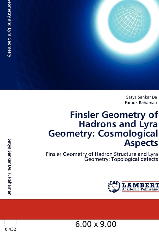 Finsler Geometry of Hadrons and Lyra Geometry: Cosmological Aspects: Finsler Geometry of Hadron Structure and Lyra Geometry: Topological defects - Image 1