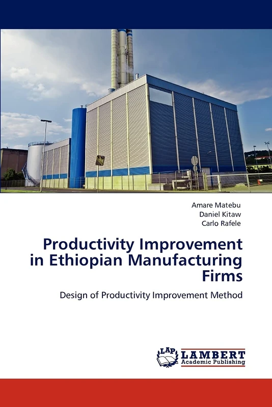 Productivity Improvement in Ethiopian Manufacturing Firms: Design of Productivity Improvement Method