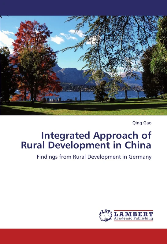 Integrated Approach of Rural Development in China: Findings from Rural Development in Germany