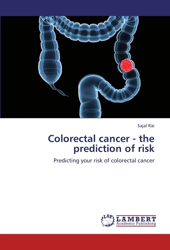 Colorectal cancer - the prediction of risk: Predicting your risk of colorectal cancer