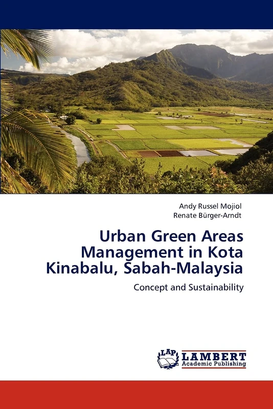 Urban Green Areas Management in Kota Kinabalu, Sabah-Malaysia: Concept and Sustainability