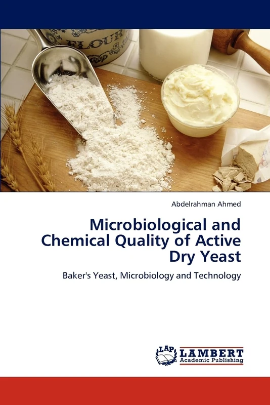 Microbiological and Chemical Quality of Active Dry Yeast: Baker's Yeast, Microbiology and Technology