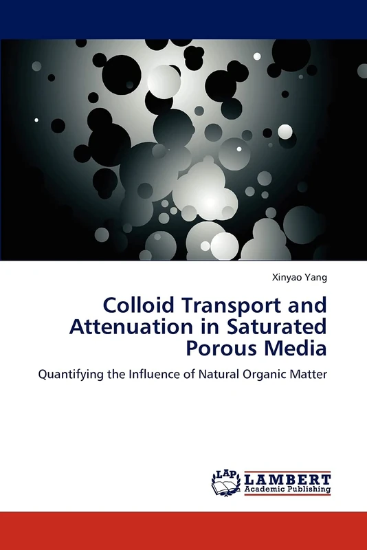 Colloid Transport and Attenuation in Saturated Porous Media: Quantifying the Influence of Natural Organic Matter