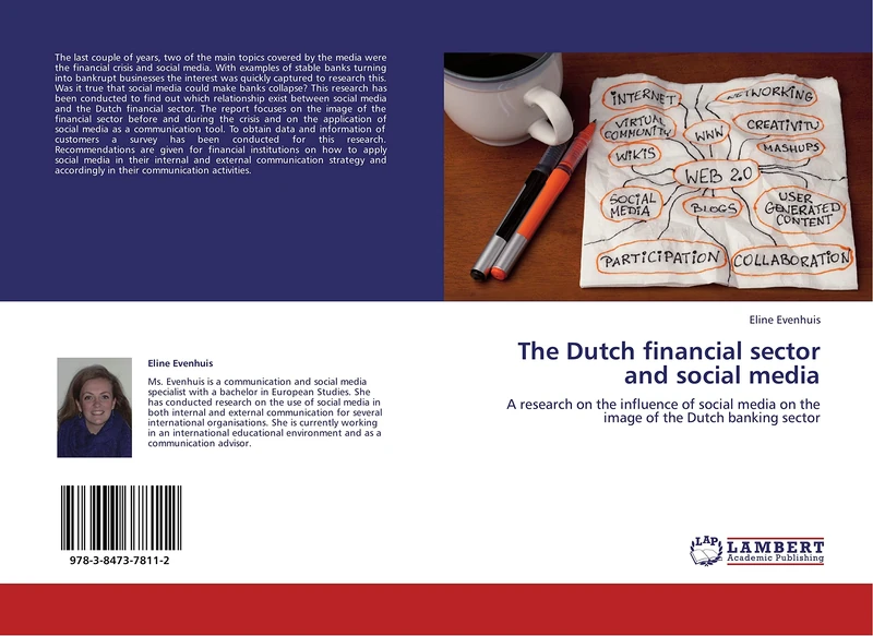 The Dutch financial sector and social media: A research on the influence of social media on the image of the Dutch banking sector