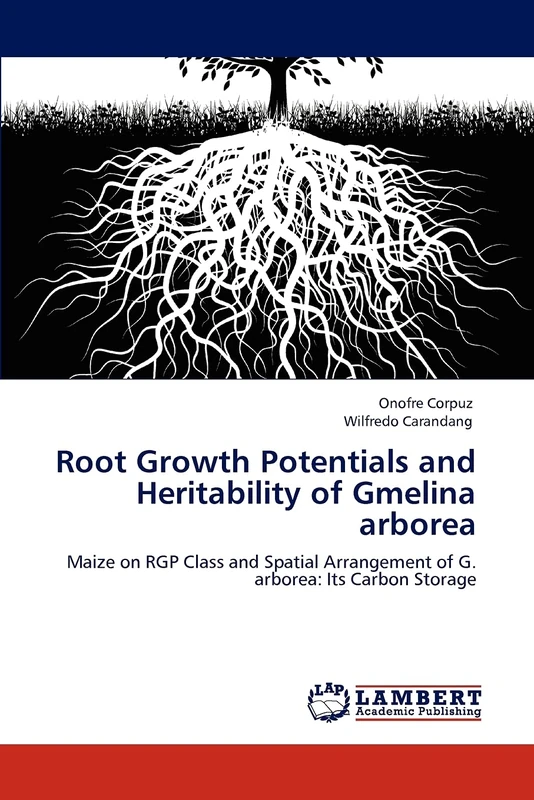 Root Growth Potentials and Heritability of Gmelina arborea: Maize on RGP Class and Spatial Arrangement of G. arborea: Its Carbon Storage