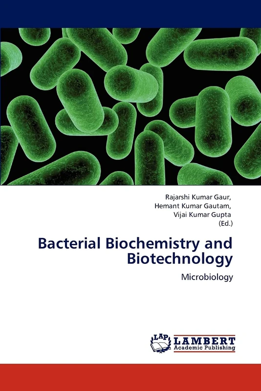Bacterial Biochemistry and Biotechnology: Microbiology