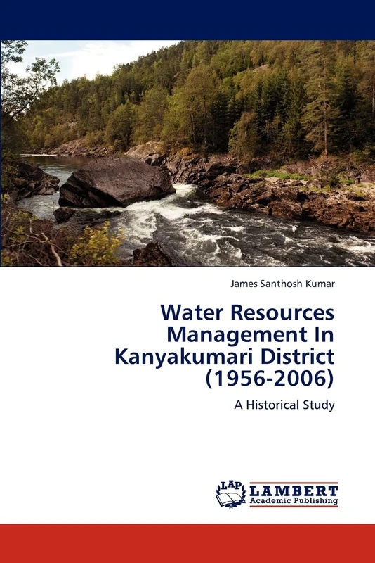 Water Resources Management In Kanyakumari District (1956-2006): A Historical Study