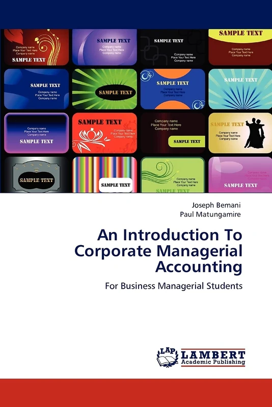 An Introduction To Corporate Managerial Accounting: For Business Managerial Students