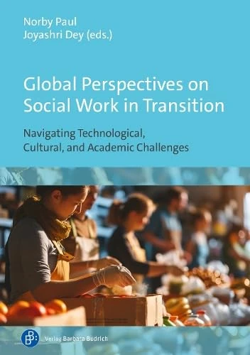 Global Perspectives on Social Work in Transition: Navigating Technological, Cultural, and Academic Challenges