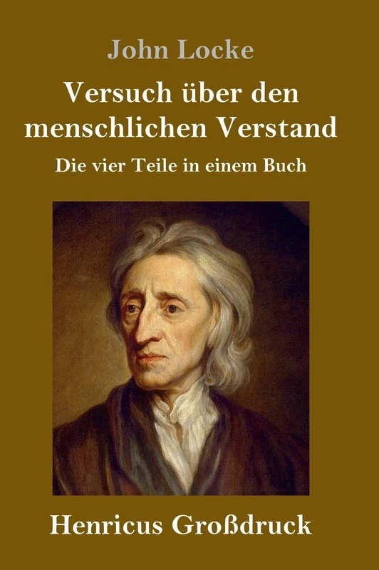 Versuch über den menschlichen Verstand (Großdruck): Die vier Teile in einem Buch - Image 1