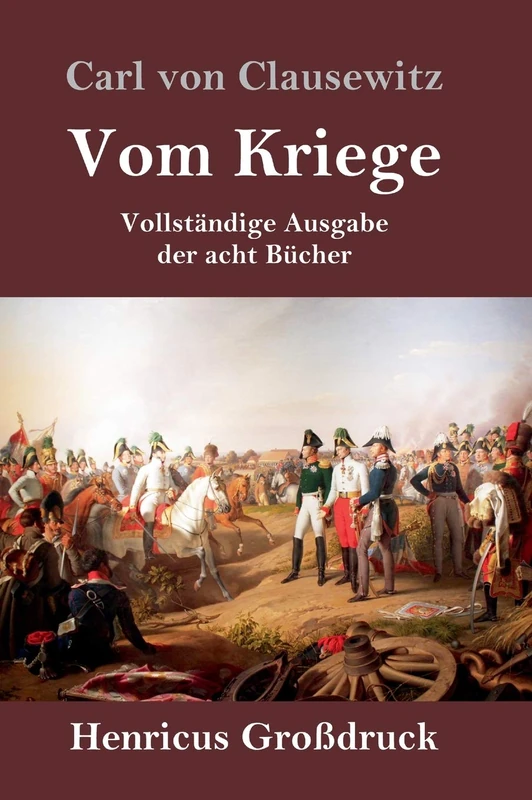 Vom Kriege (Großdruck): Vollständige Ausgabe der acht Bücher