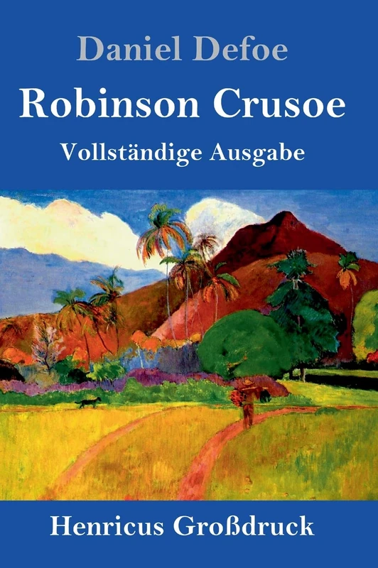 Robinson Crusoe (Großdruck): Vollständige Ausgabe
