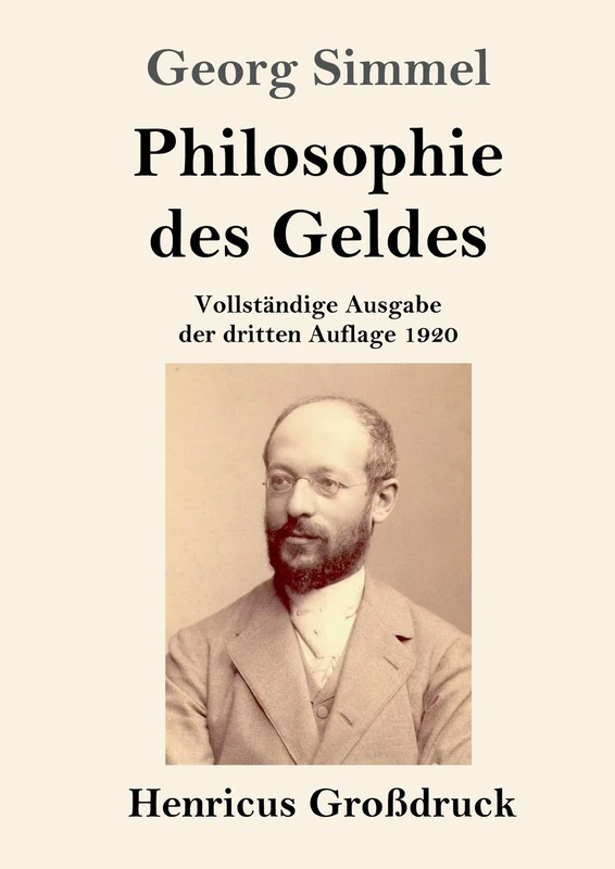 Philosophie des Geldes (Großdruck): Vollständige Ausgabe der dritten Auflage 1920 - Image 1