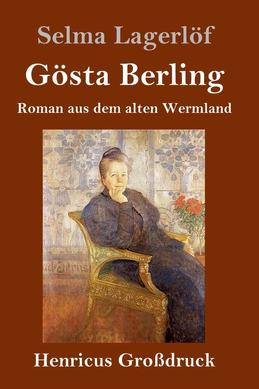 Gösta Berling (Großdruck): Roman aus dem alten Wermland