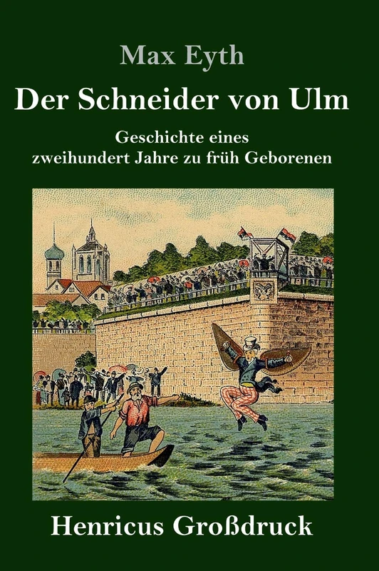 Der Schneider von Ulm (Großdruck): Geschichte eines zweihundert Jahre zu früh Geborenen - Image 1