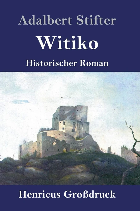 Witiko (Großdruck): Historischer Roman