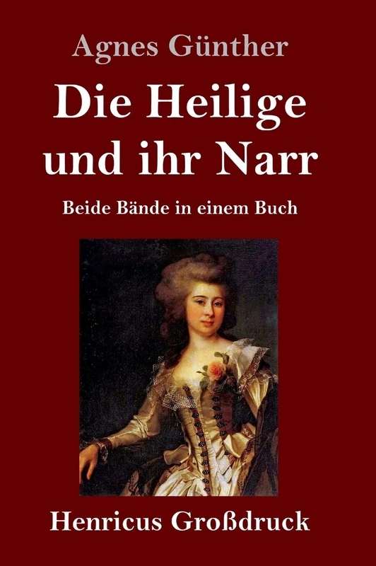 Die Heilige und ihr Narr (Großdruck): Beide Bände in einem Buch