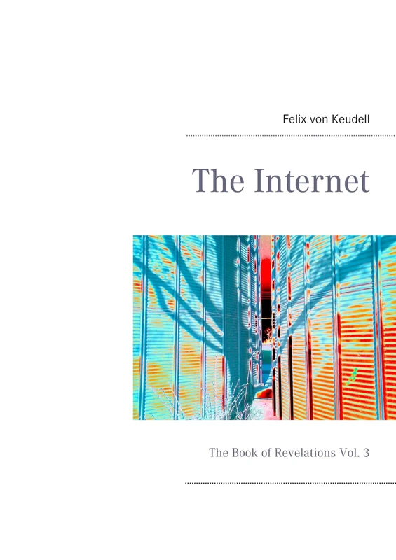 The Internet: The Book of Revelations Vol. 3