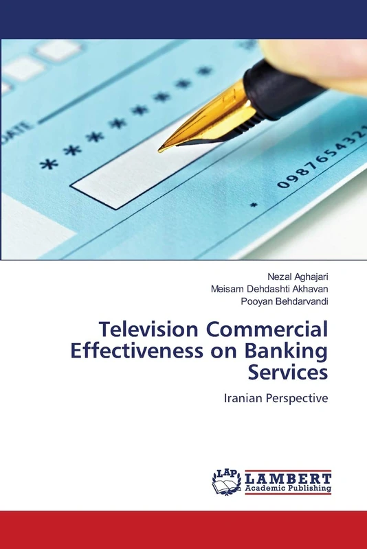 Television Commercial Effectiveness on Banking Services: Iranian Perspective