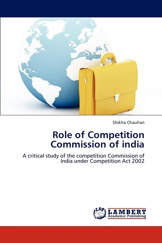 Role of Competition Commission of india: A critical study of the competition Commission of India under Competition Act 2002 - Image 1