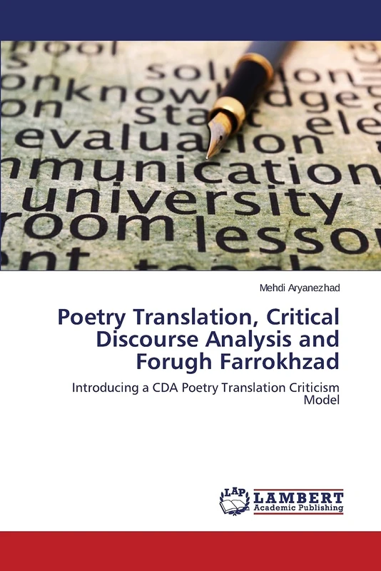 Poetry Translation, Critical Discourse Analysis and Forugh Farrokhzad: Introducing a CDA Poetry Translation Criticism Model - Image 1