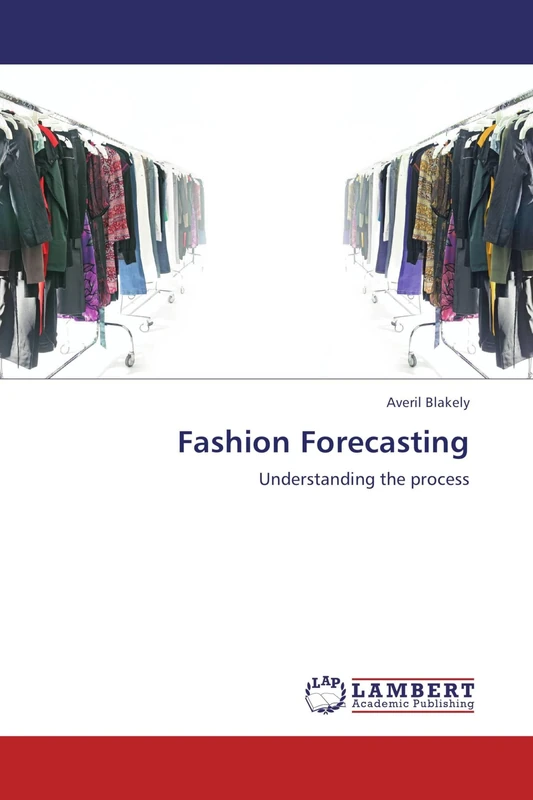 Fashion Forecasting: Understanding the process