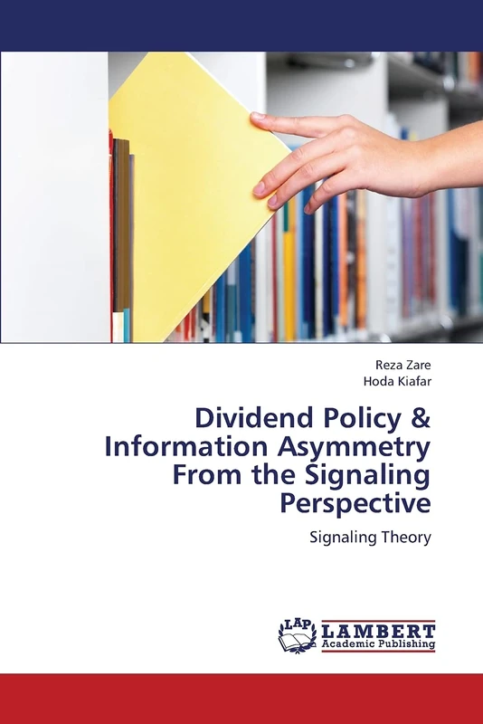Dividend Policy & Information Asymmetry From the Signaling Perspective: Signaling Theory