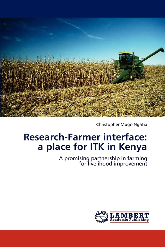 Research-Farmer interface: a place for ITK in Kenya: A promising partnership in farming for livelihood improvement