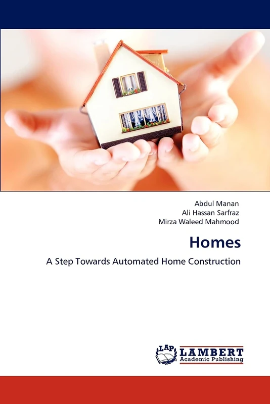 Homes: A Step Towards Automated Home Construction