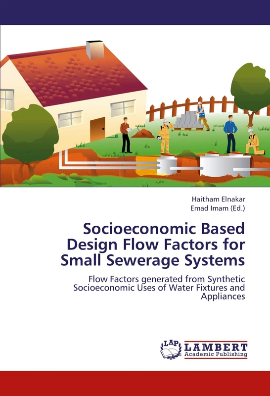 Socioeconomic Based Design Flow Factors for Small Sewerage Systems: Flow Factors generated from Synthetic Socioeconomic Uses of Water Fixtures and Appliances - Image 1