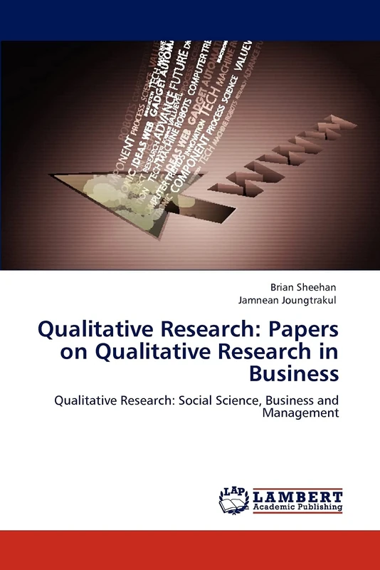 Qualitative Research: Papers on Qualitative Research in Business: Qualitative Research: Social Science, Business and Management