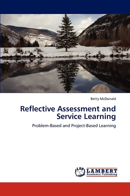 Reflective Assessment and Service Learning: Problem-Based and Project-Based Learning