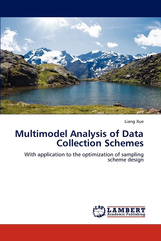 Multimodel Analysis of Data Collection Schemes: With application to the optimization of sampling scheme design