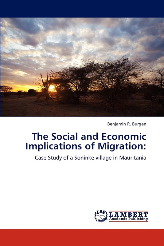 The Social and Economic Implications of Migration:: Case Study of a Soninke village in Mauritania