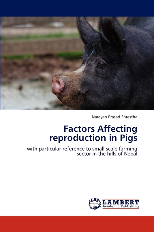 Factors Affecting reproduction in Pigs: with particular reference to small scale farming sector in the hills of Nepal
